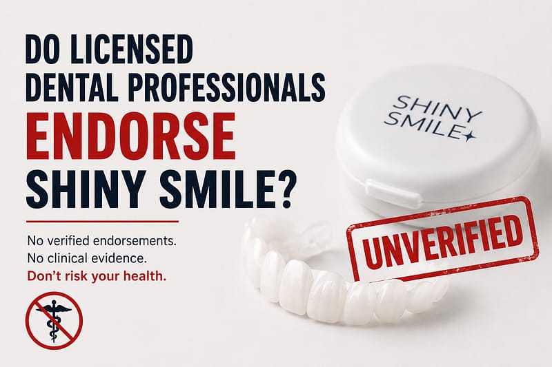 Do Licensed Professionals Endorse Shiny Smile?