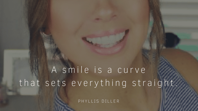 A smile is a curve that sets everything straight. - Phyllis Diller